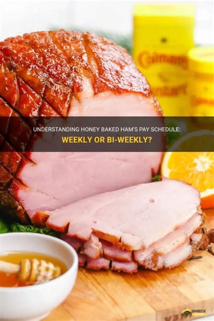 Does Honey Baked Ham pay weekly?