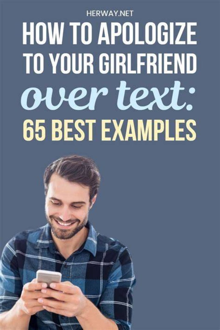 How do I apologize to my girlfriend over text?