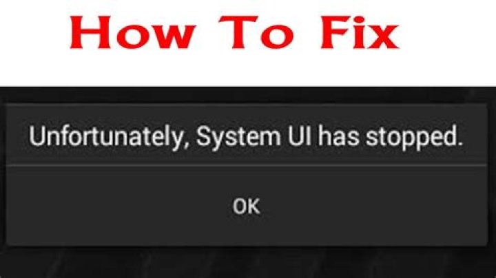 How do I fix system UI has stopped working?