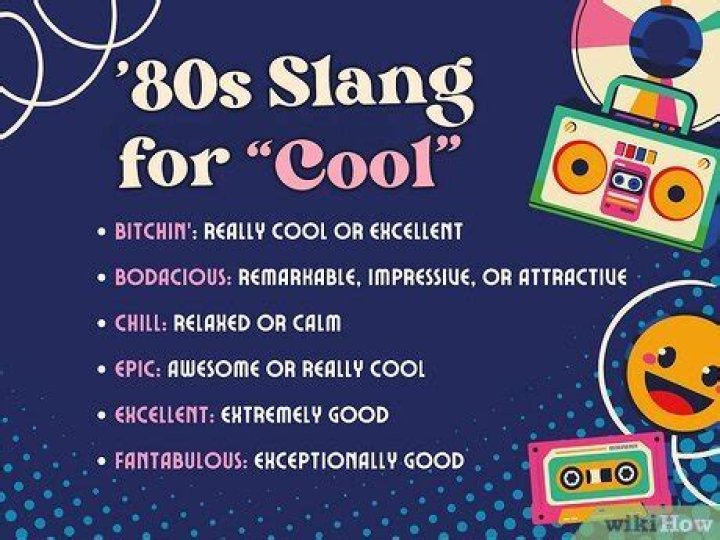 How do you say cool in 80s slang?