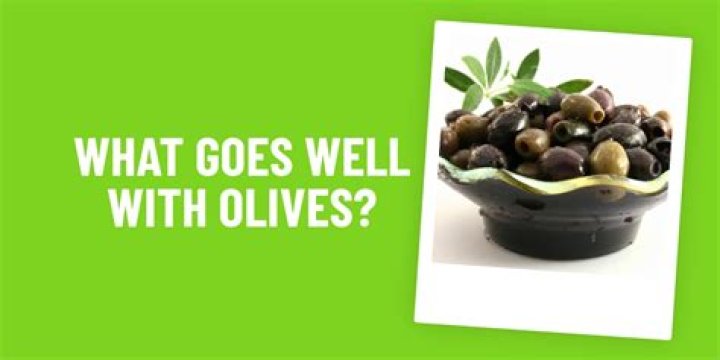 What goes well with black olives?