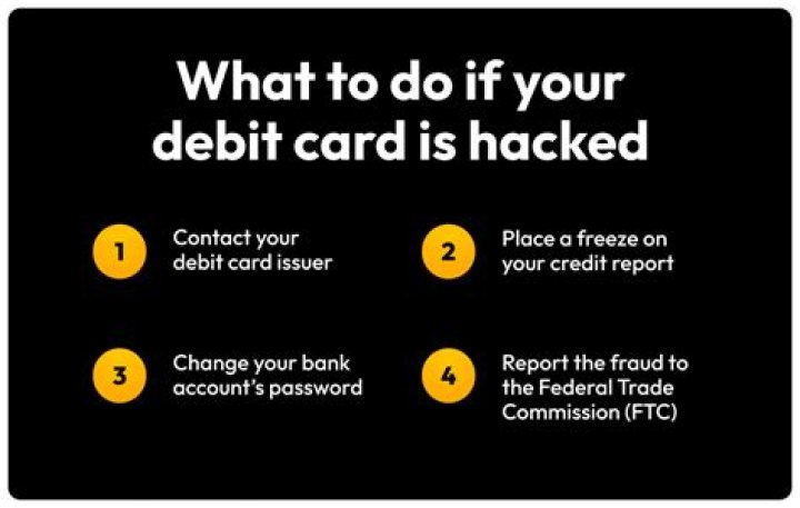 What if my debit card is hacked?