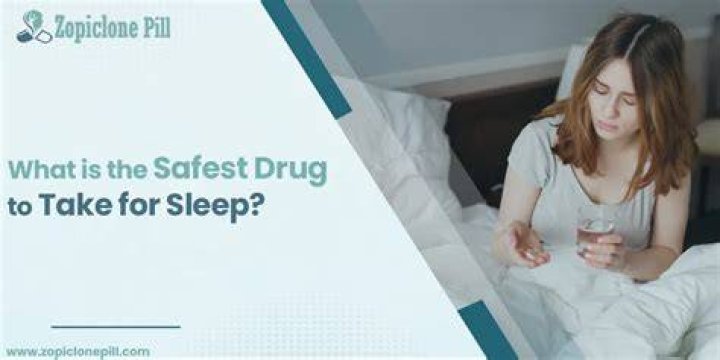 What is the safest drug to take for sleep?