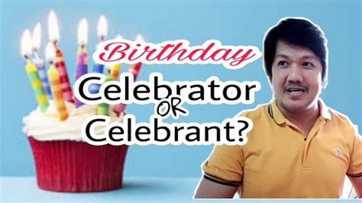 Which is correct birthday celebrants or birthday celebrators?