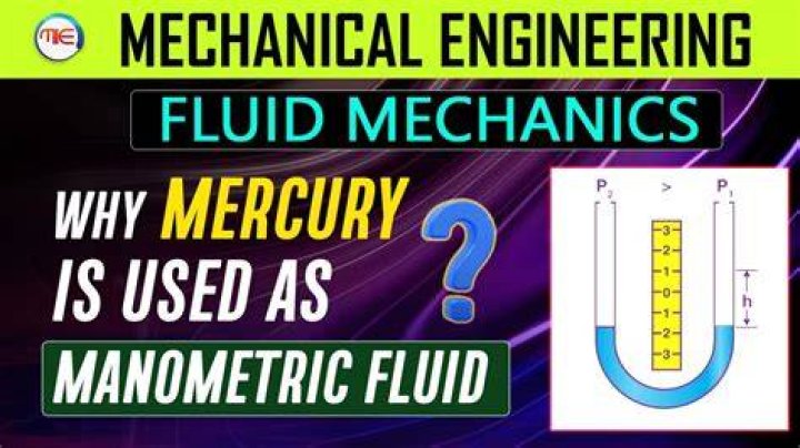 Why is mercury considered as manometric fluid?